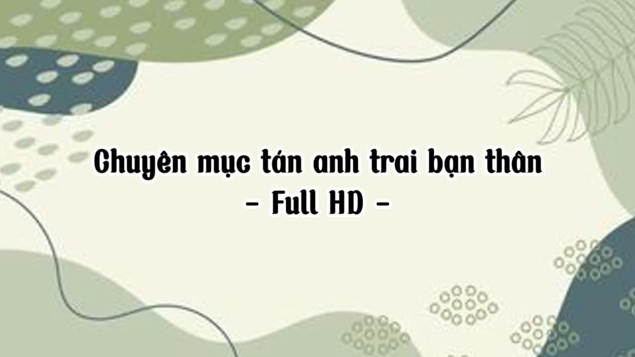 「 TikTok Tin Nhắn 」CHUYÊN MỤC TÁN ANH TRAI BẠN THÂN | FULL HD | IIHuyAmII - TikTok