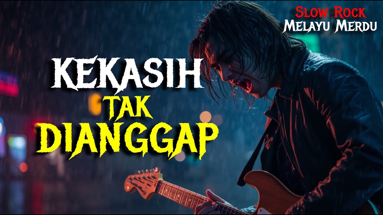 Lagu Slow Rock Melayu Sedih | KEKASIH TAK DIANGGAP (Official Lyric Video)
