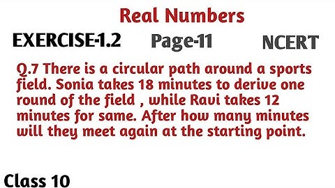 Class-10 _Ex- 1.2 Q-7 Chapter 2 Real Numbers. || A CIRCULAR PATH AROUND A  Sports Fields .Sonia..