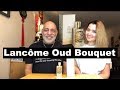 Lancôme Oud Bouquet (2014) Fragrance Review with Beauty Meow and Olya + GIVEAWAY (CLOSED)