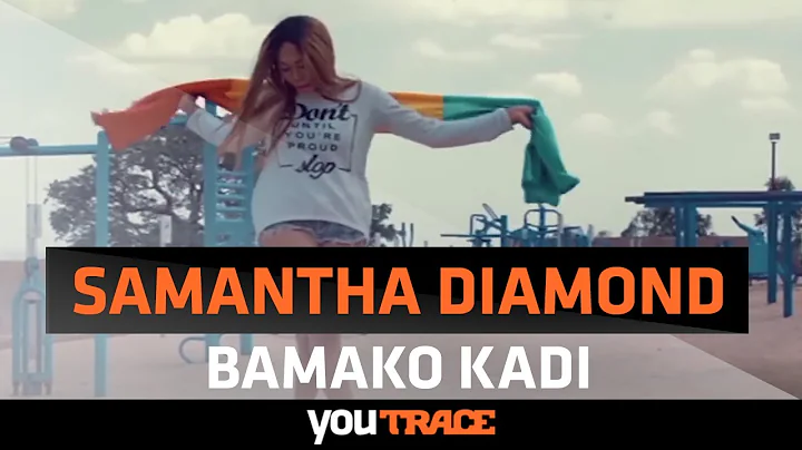 Samantha Diamond - Bamako Kadi
