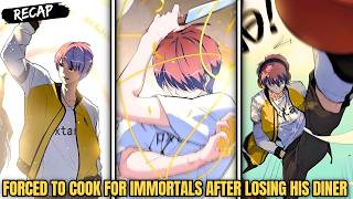 Forced to Cook for Immortals After Losing His Diner - Manhwa Recap screenshot 3
