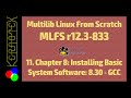 11. Chapter 8: Installing Basic System Software: 8.30 - GCC - How to build MLFS