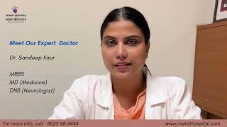 Dr. Sandeep Kaur - Expert Neurologist of Mukat Hospital