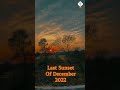 Last Sunset Of 2022 #goodbye #2022status #sunset #shorts