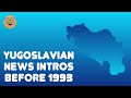 Yugoslavian News Intros before 1993