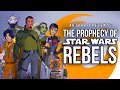 Star wars rebels a prophecy of hope