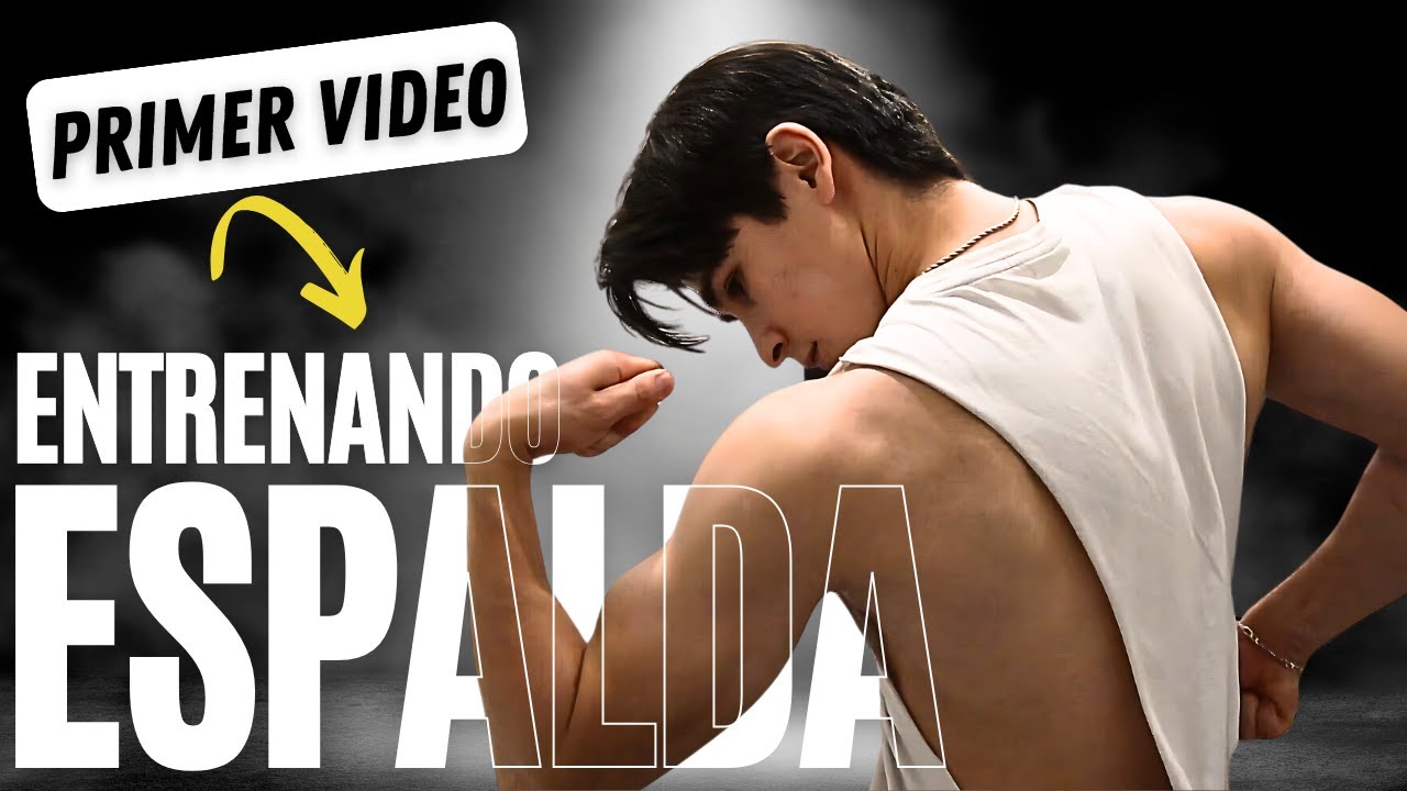 DÍA DE ESPALDA | PRIMER VÍDEO EN EL GYM - YouTube
