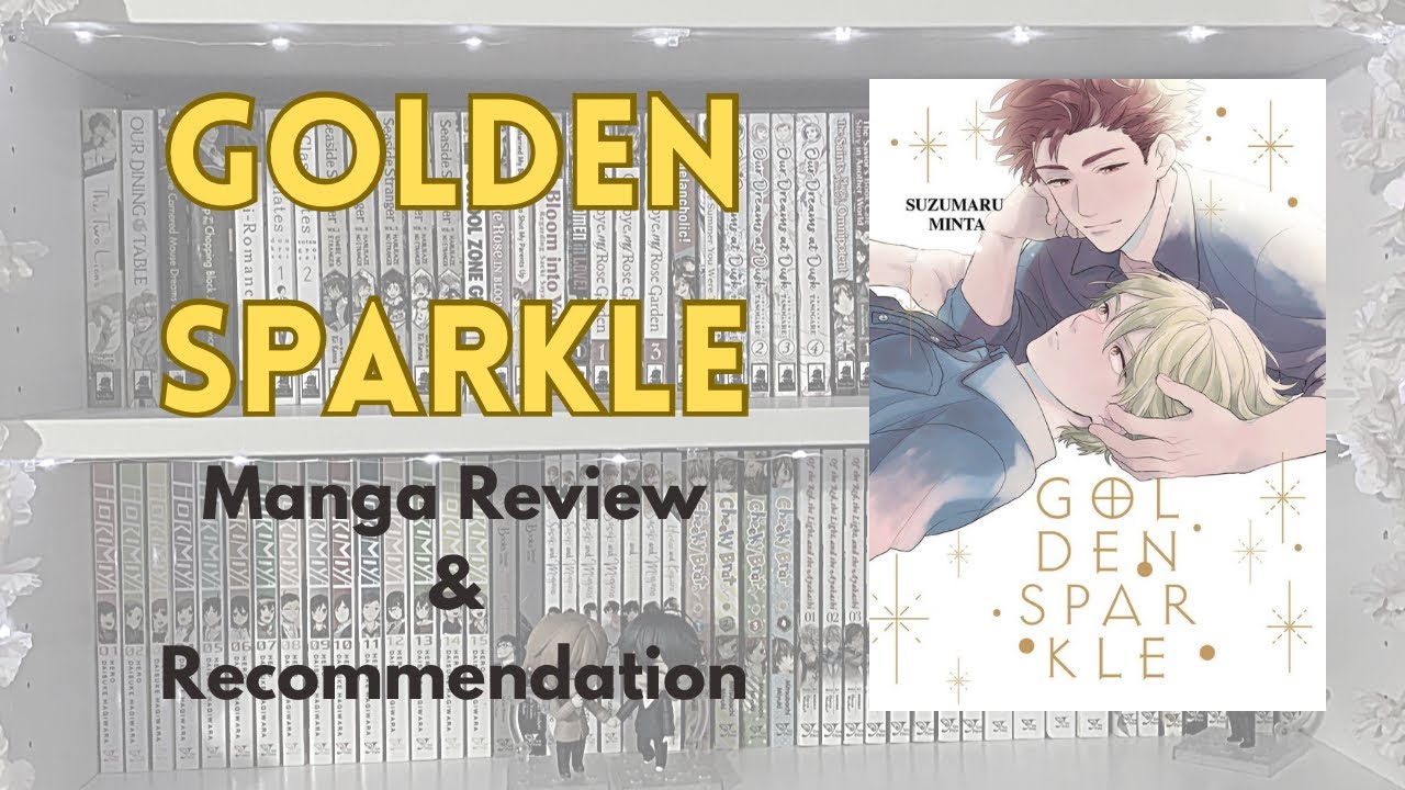 Golden Sparkle Manga Review & YouTube