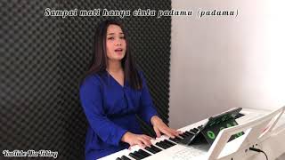 Kamu Dan Kenangan - Maudy Ayunda Cover By Nia Tobing #JanganBaper