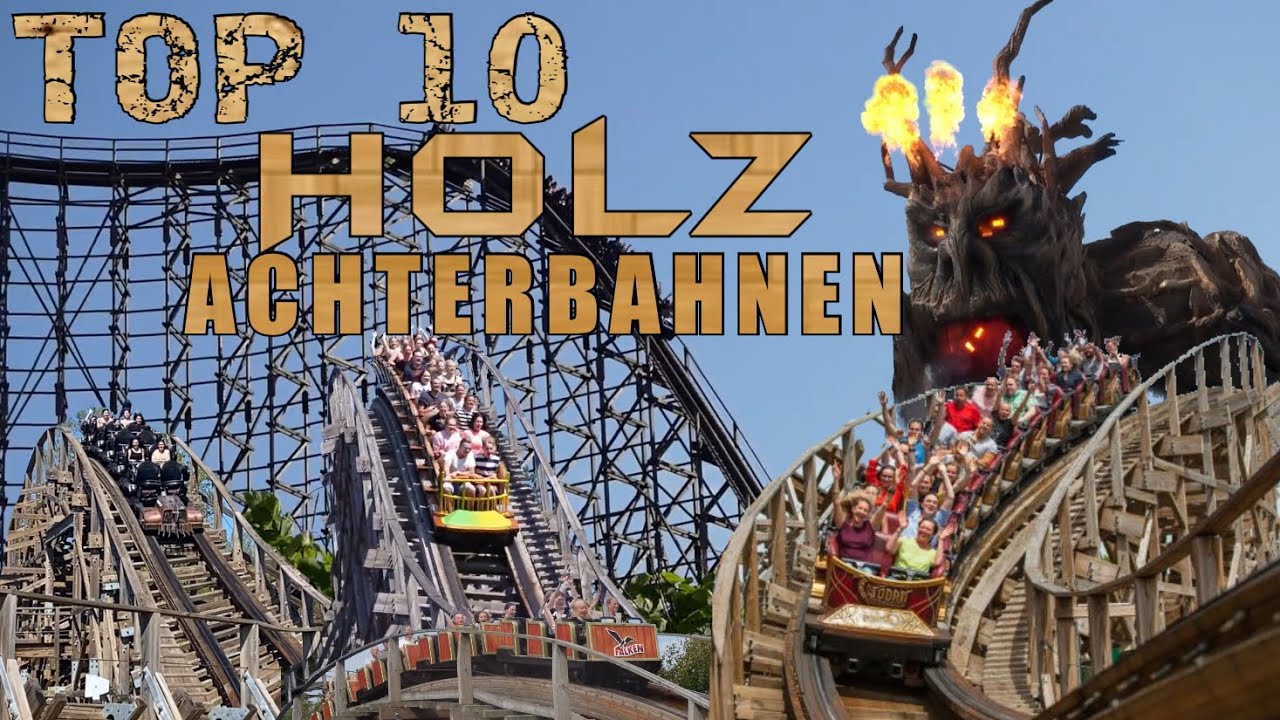Top 10 Holzachterbahnen in Europa