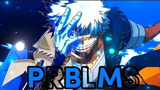 Dabi edit /prblms/@Molob