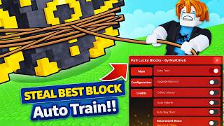 Pull Lucky Blocks Script - Auto Train, Collect Money, Steal Best Lucky Block