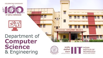 IIT BHU | Department of Computer Science and Engineering | CSE