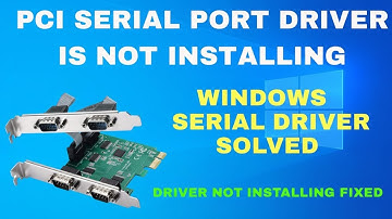 🛠️ FIX: PCI Serial Port Driver Not Installing on Windows 11/10 [Step-by-Step Tutorial] ⚠️🔧