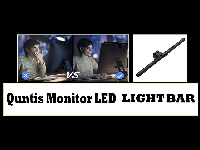 Quntis Monitor Light Bar Unboxing & Testing 