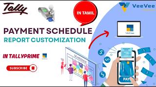 Tally Prime Payment Schedule Report 🔥 | Custom TDL Full Explanation! | Tamil