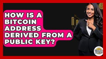 How Is A Bitcoin Address Derived From A Public Key? - CryptoBasics360.com