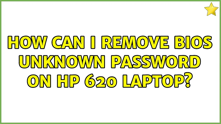 How can I remove BIOS unknown password on HP 620 laptop?