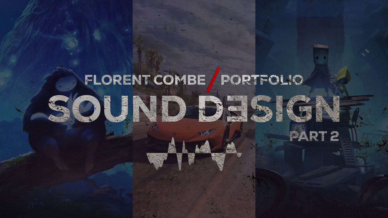 Sound Design Portfolio [Part 2] Florent Combe YouTube