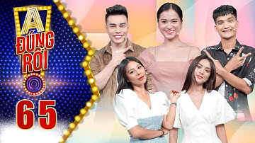 A! Đúng Rồi | Tập 65: Mạc Văn Khoa bị Dương Lâm ép đóng Cậu Vàng vì "phá" đạo cụ chương trình