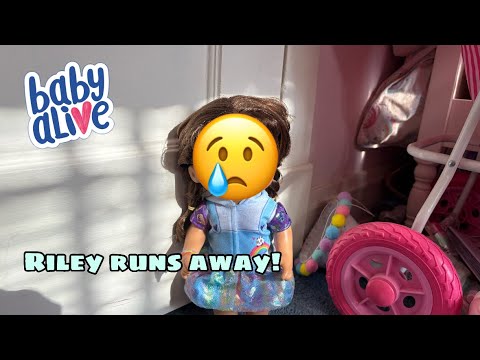 Baby alive Riley runs away! - YouTube