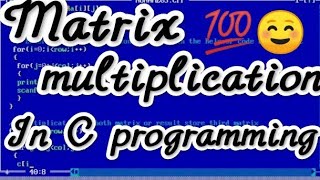 Matrix multiplication in C : C Tutorial in Hindi : array Multiplication in  c.