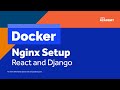 Docker | Towards serving React (Nginx) with Django API (gunicorn)