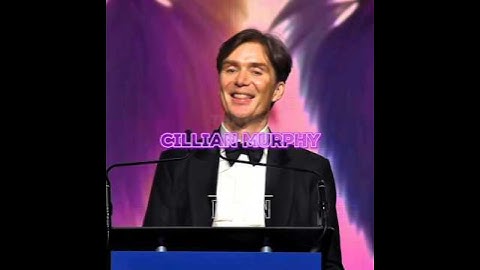 "Best Actor in the World" - Cillian Murphy 