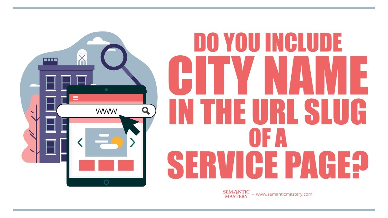 Do You Include City Name In The URL SLug Of A Service Page?