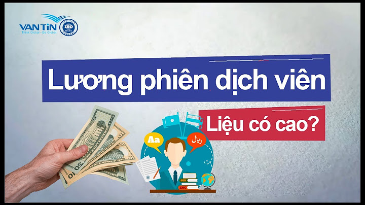 Phiên dịch viên tiếng hàn lương bao nhiêu năm 2024