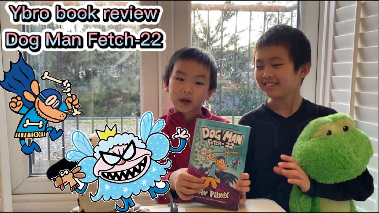 Ybro book review - Dog man fetch 22