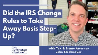 Did the IRS change the rules to take away a basis step up for assets held in an irrevocable trust?