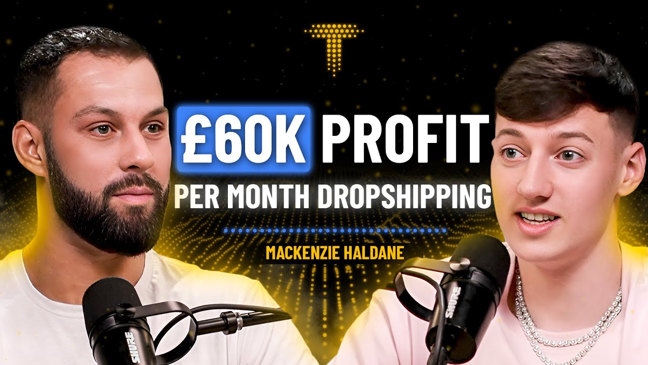 Uni Dropout Makes £60k Profit Per Month Dropshipping - How He Does It | Mackenzie Haldane | Ep.11