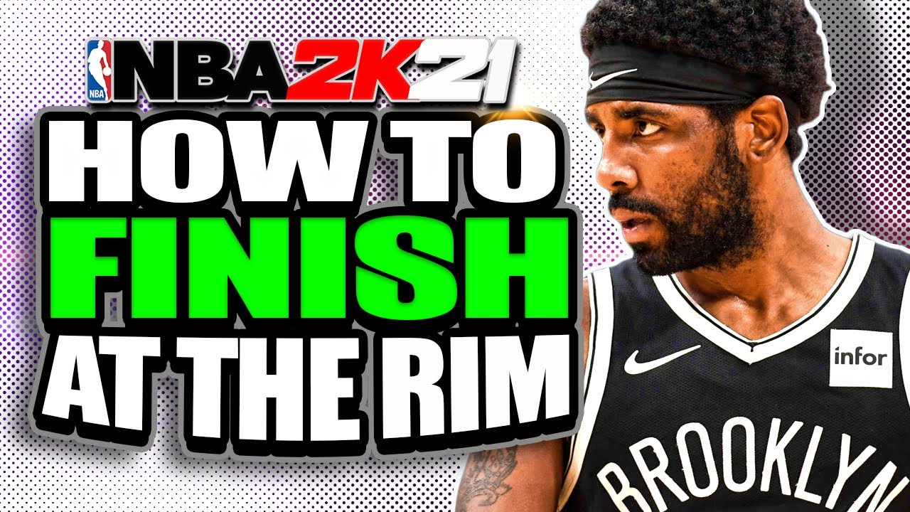 NBA 2K21 How To Finish at The Rim! Get Better at Layups, Contact Dunks, Etc.