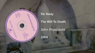Watch John Frusciante Far Away video