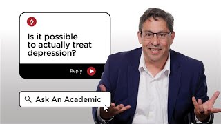 Is it Possible to Actually Treat Depression Ask An Academic CGU
