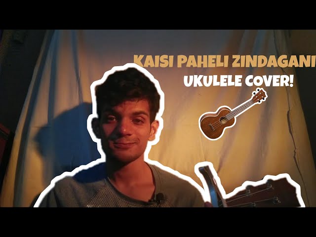 Kaisi Paheli Zindagani on ukulele! class=