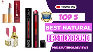 Top 5 Best Natural Lipstick || Chemical Free Lipstick Brand || @Sanketrajput1