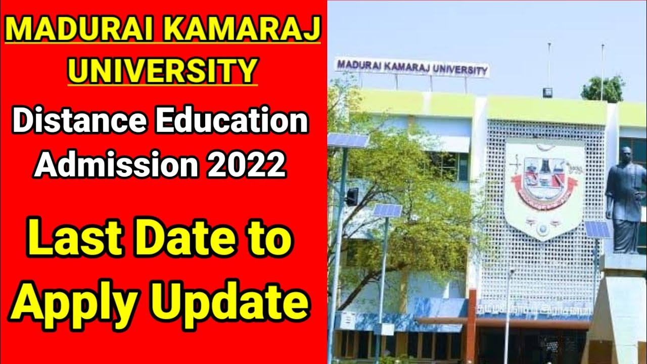 Madurai Kamaraj University Distance Education Admission 2022 Update Madurai Kamaraj University Distance Education Admission 2022 Update