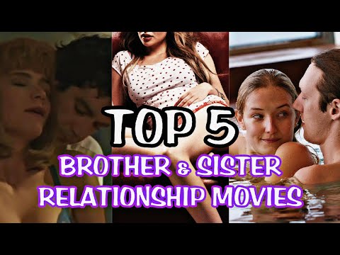 Taboo Love ! Top 5 Movies About Sibling Incest ( Brother & Sister Incest Relationship )🔥💞