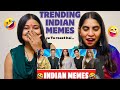 Indian memes compilation wah bete moj kardi   the girls squad reaction