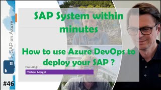 #46 - The One with the automated SAP system deployment (Michael Mergell)
