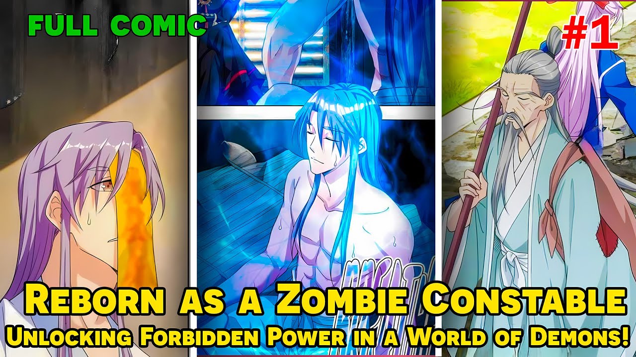 [FULL COMIC 1/3] - Reborn as a Zombie Constable: Unlocking Forbidden Power in a World of Demons!