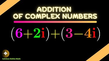 How to Add Complex Numbers | Example: (6 + 2i) + (3 - 4i)