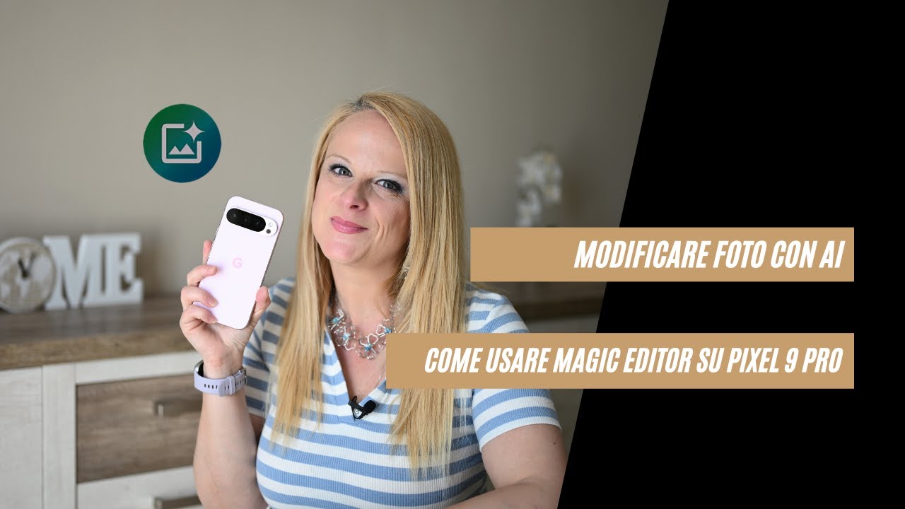 Come modificare foto con intelligenza artificiale: app Magic Editor su Pixel 9 Pro