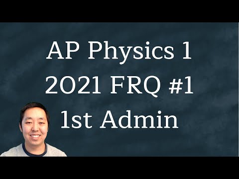 2021 AP Physics 1 Free Response #1 (First Administration)