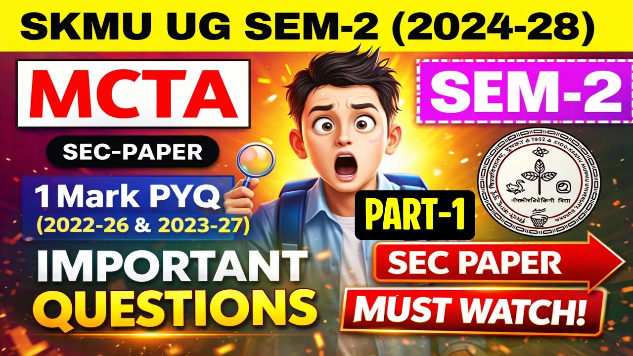 SKMU UG Sem-2 (2024-28) | MCTA SEC Paper | VSQ Part-1 | 1 Mark PYQ | Exam Special