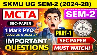 SKMU UG Sem-2 (2024-28) | MCTA SEC Paper | VSQ Part-1 | 1 Mark PYQ | Exam Special