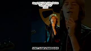 Sara Smile - Aryl Hall & John Oates 1975